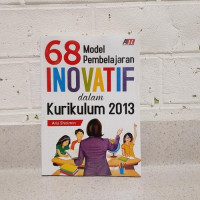 Image of 68 Model pembelajaran inovatif dalam kurikulum 2013