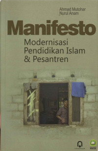 Image of Manifesto modernisasi pendidikan Islam dan pesantren